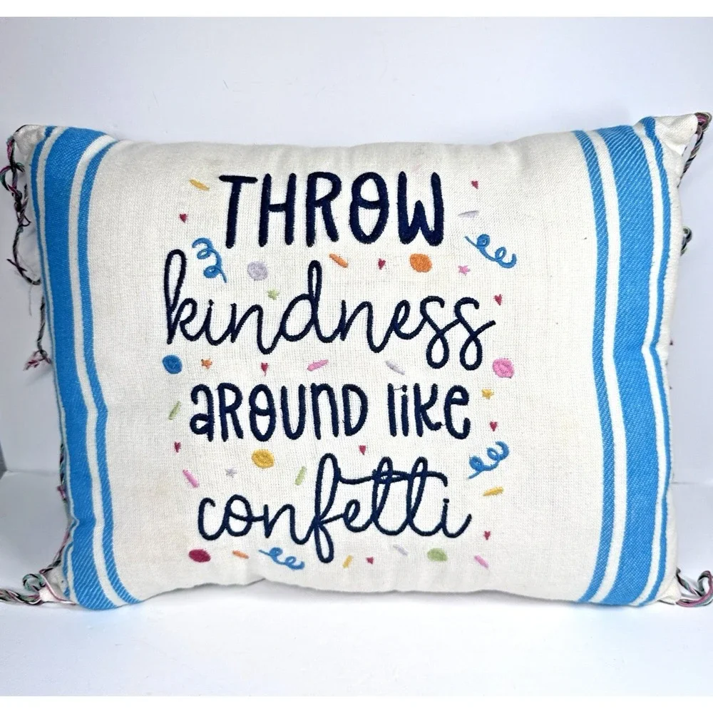 Glory Haus Throw Kindness Around Like Confetti Pillow Trisha Mayard